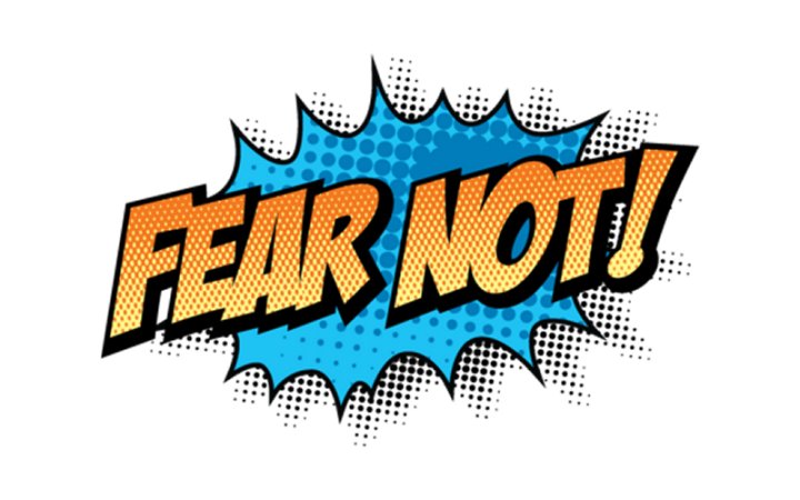 Do Not Let Fear Control You