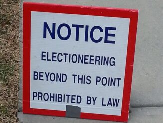 Electioneering is Prohibited By Law